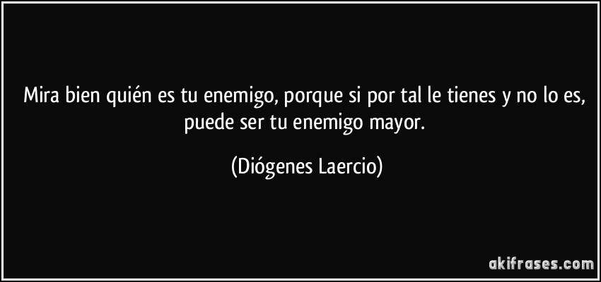 ¿Cómo saber quién es tu enemigo?