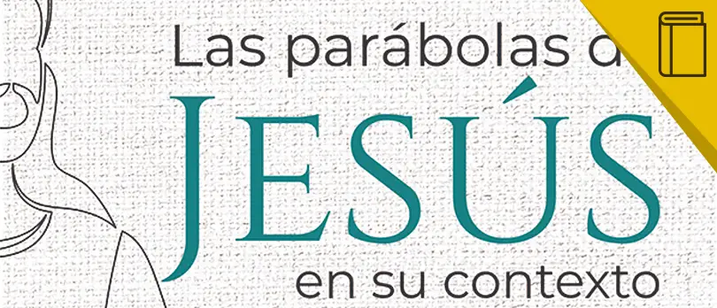 Las parábolas de Jesucristo