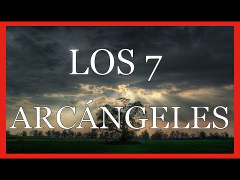 ¿Cómo se llaman los 7 ángeles de Dios?