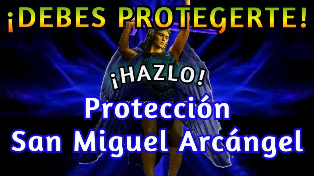 ¿Que te protege el arcángel Miguel?