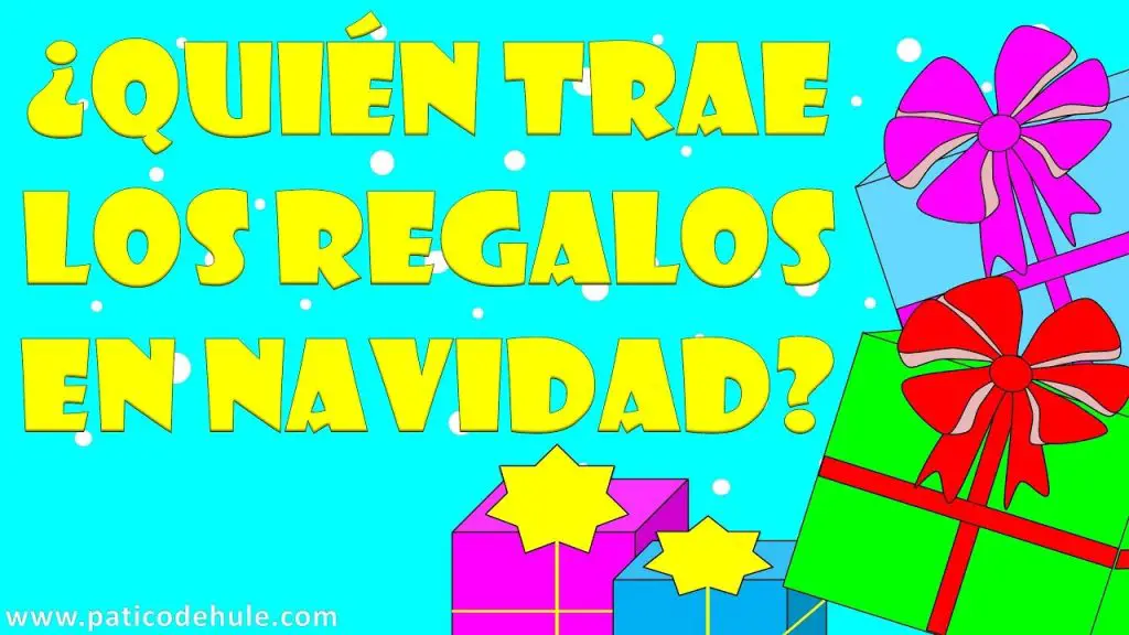 ¿Quién es el que trae los regalos en Navidad?