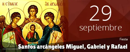 ¿Qué días son de los Arcangeles?